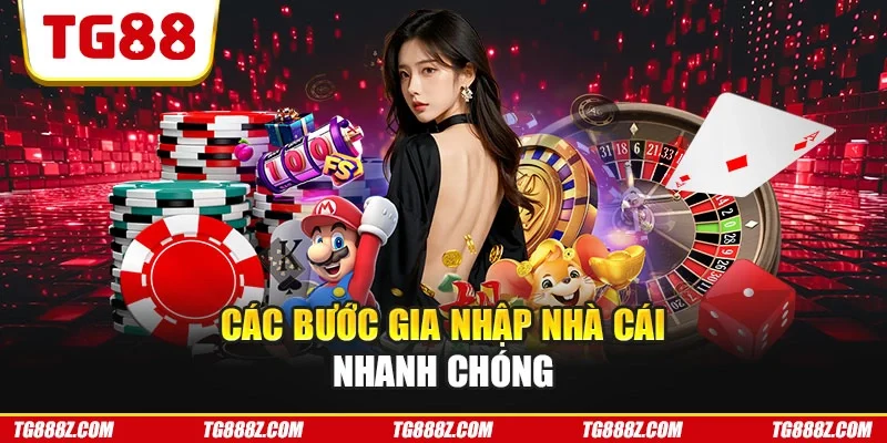 Các bước gia nhập nhà cái nhanh chóng