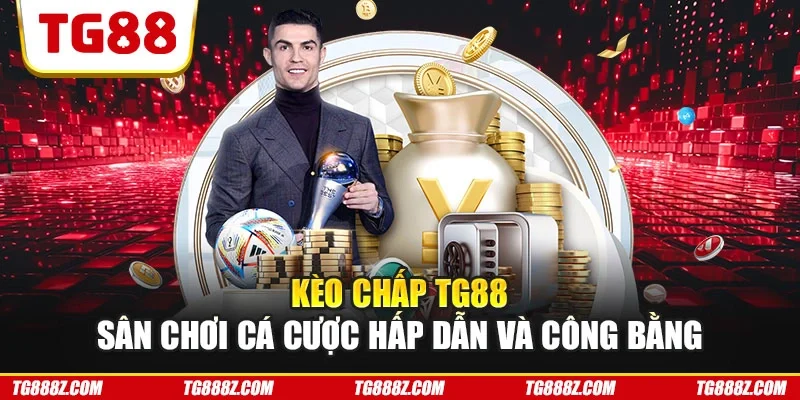 Kèo chấp TG88